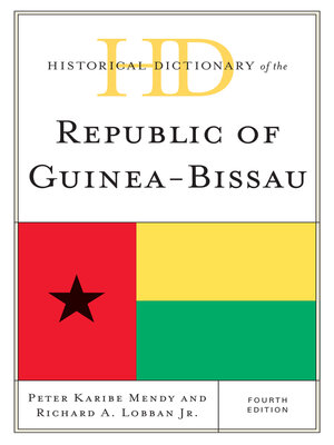 cover image of Historical Dictionary of the Republic of Guinea-Bissau